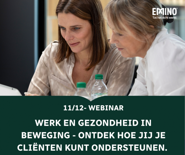 webinar emino academie | Werk en gezondheid in beweging: Praktijkvoorbeelden van re-integratie en begeleiding