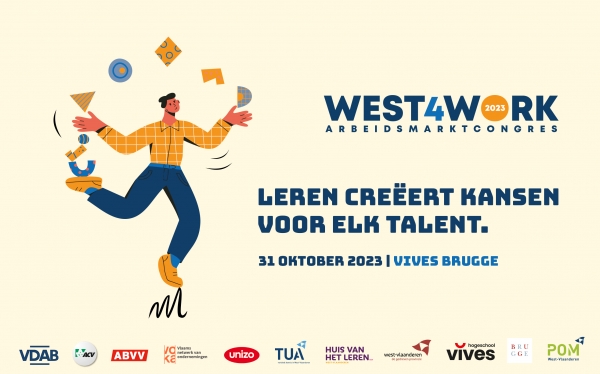 WEST4WORK arbeidsmarktcongres 2023 | Leren creëert kansen voor elk talent.